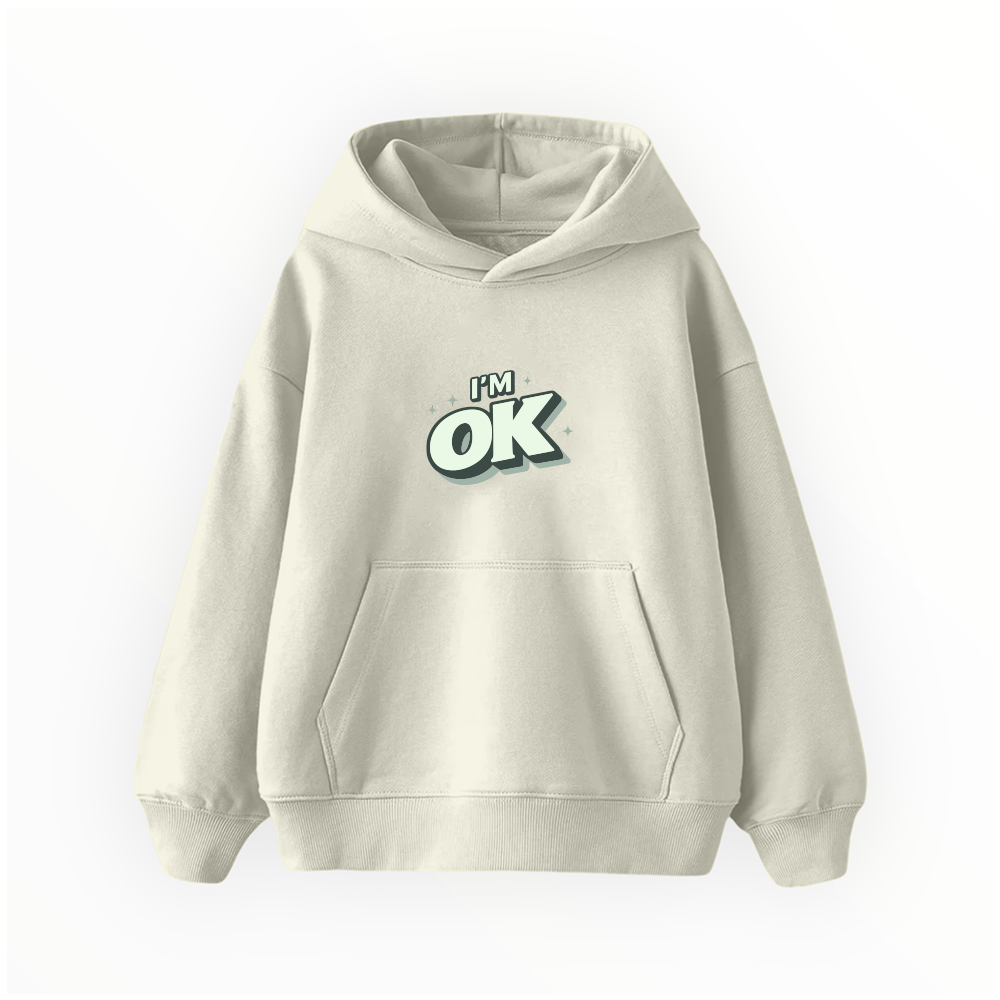 I'm OK - Çocuk Hoodie