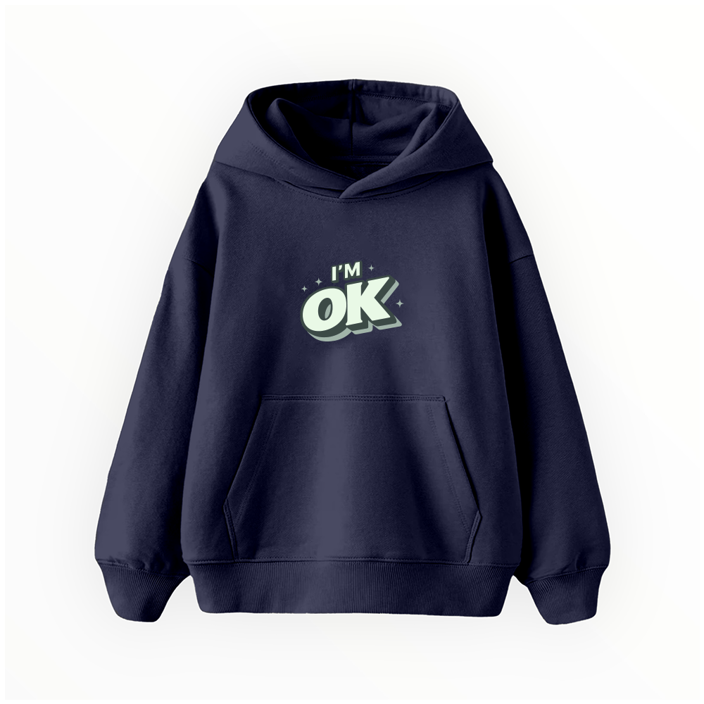 I'm OK - Çocuk Hoodie