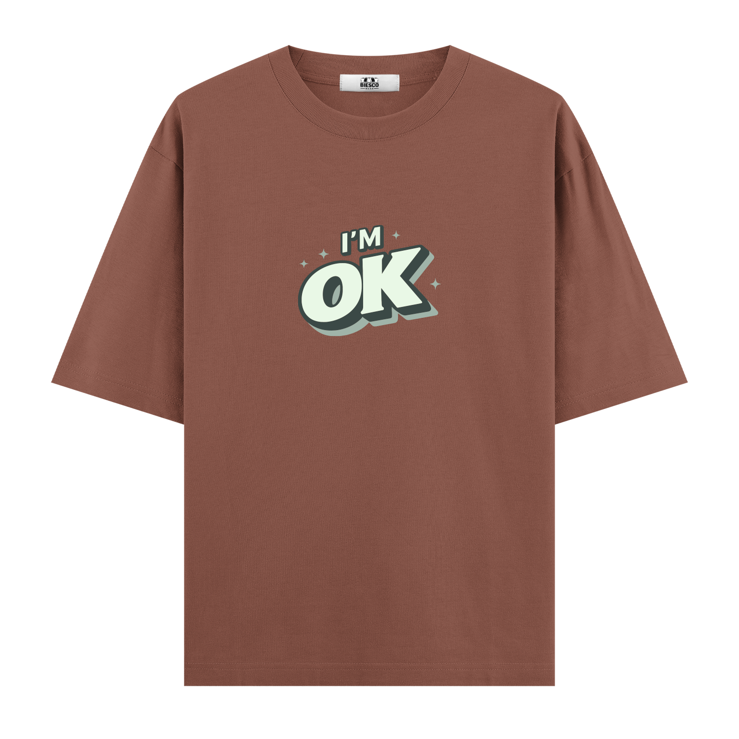I'm OK - Oversize T-shirt