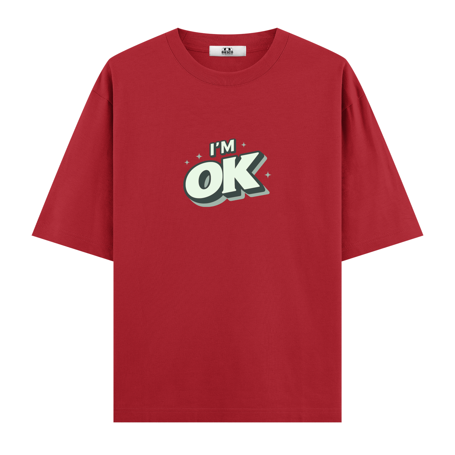 I'm OK - Oversize T-shirt