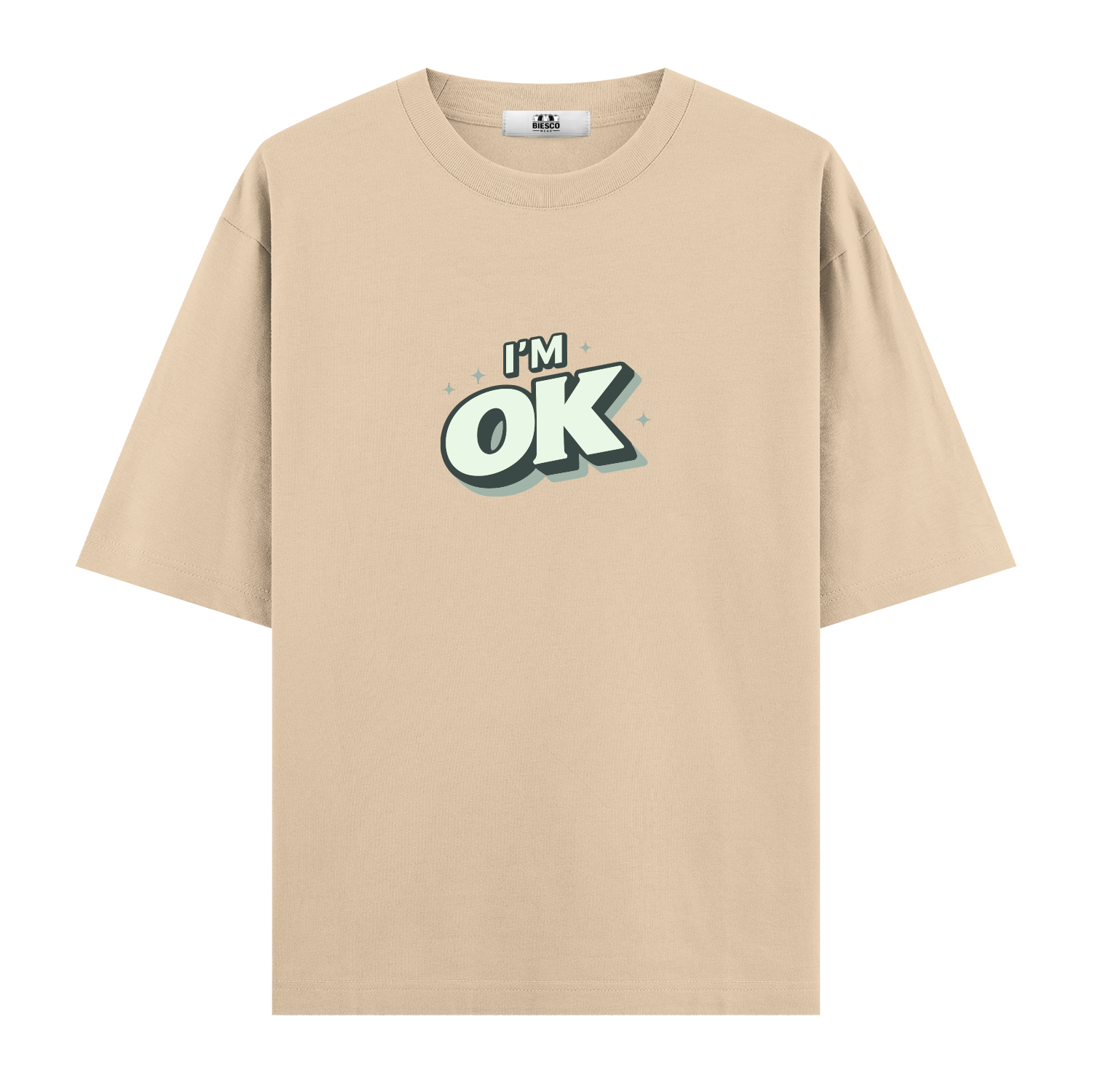I'm OK - Oversize T-shirt