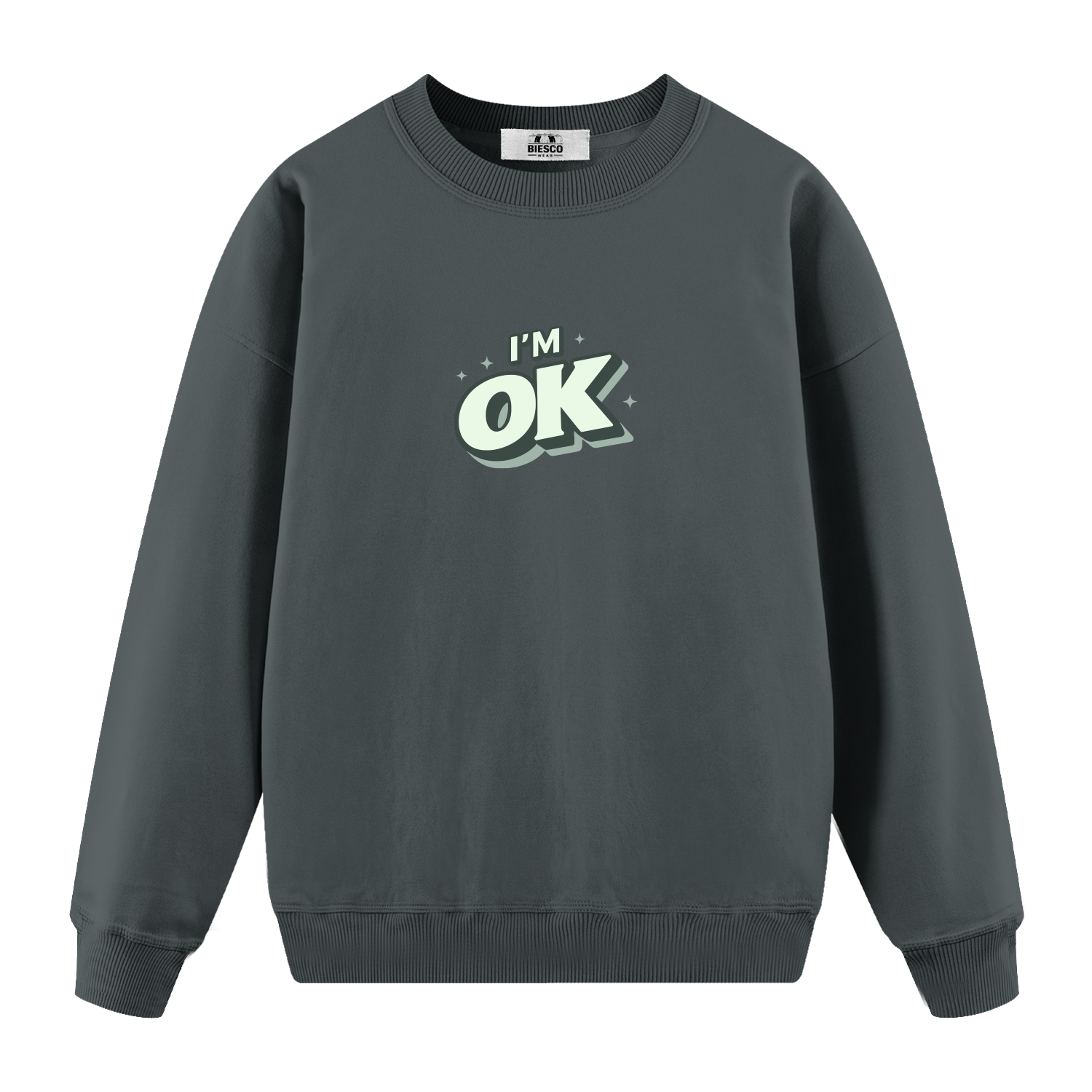 I'm OK - Oversize Sweatshirt