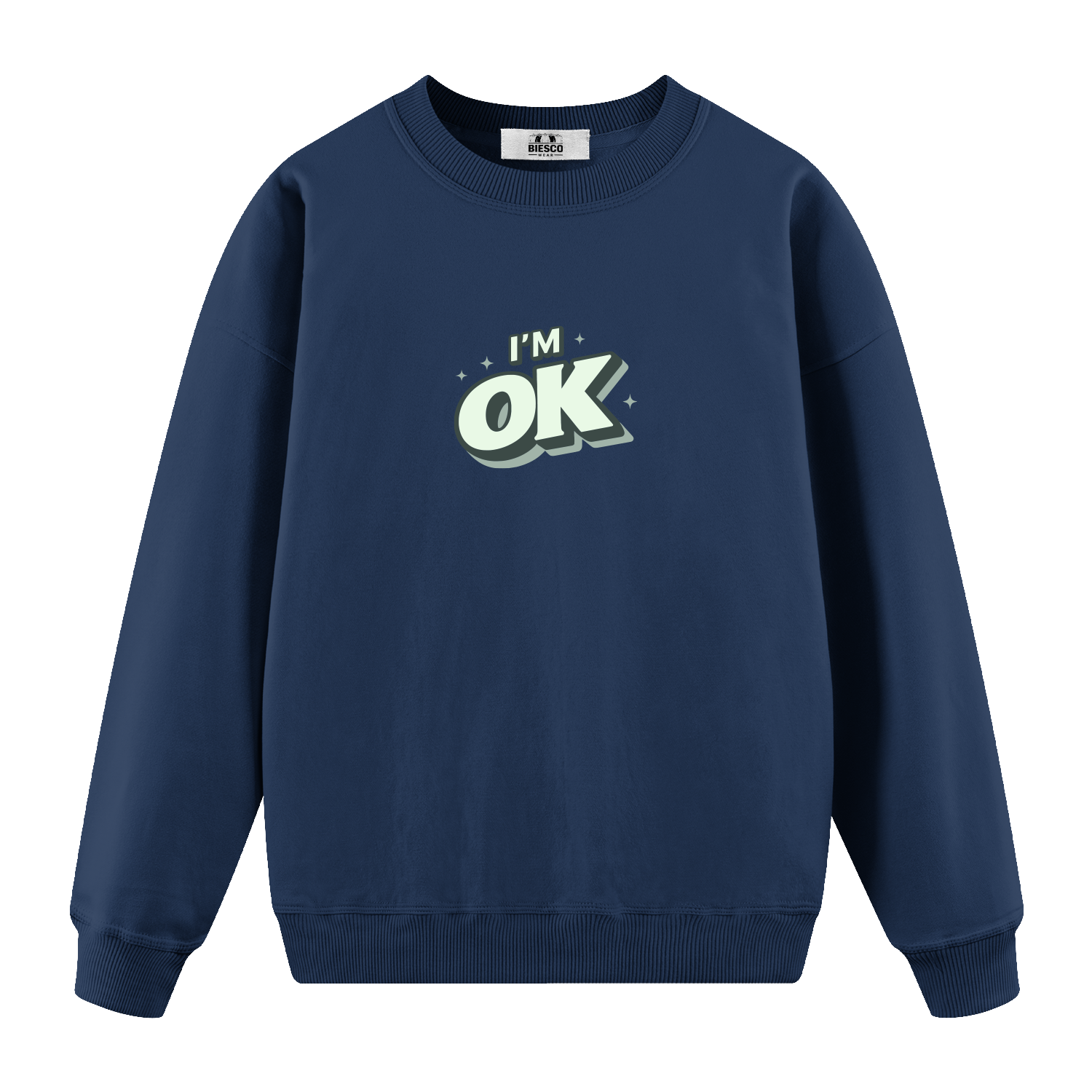 I'm OK - Oversize Sweatshirt