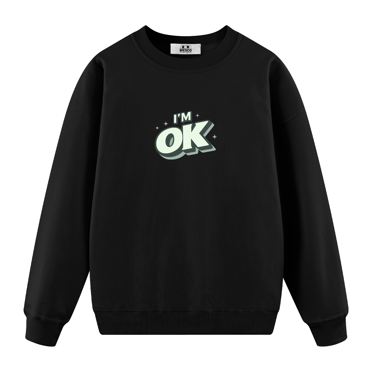 I'm OK - Oversize Sweatshirt