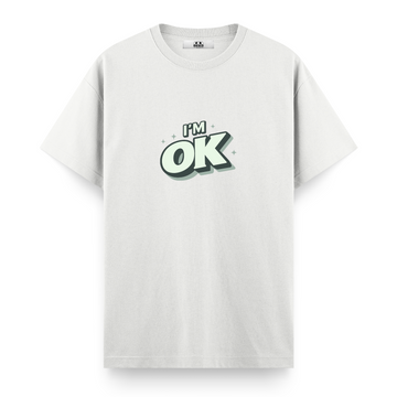 I'm OK - Regular T-shirt