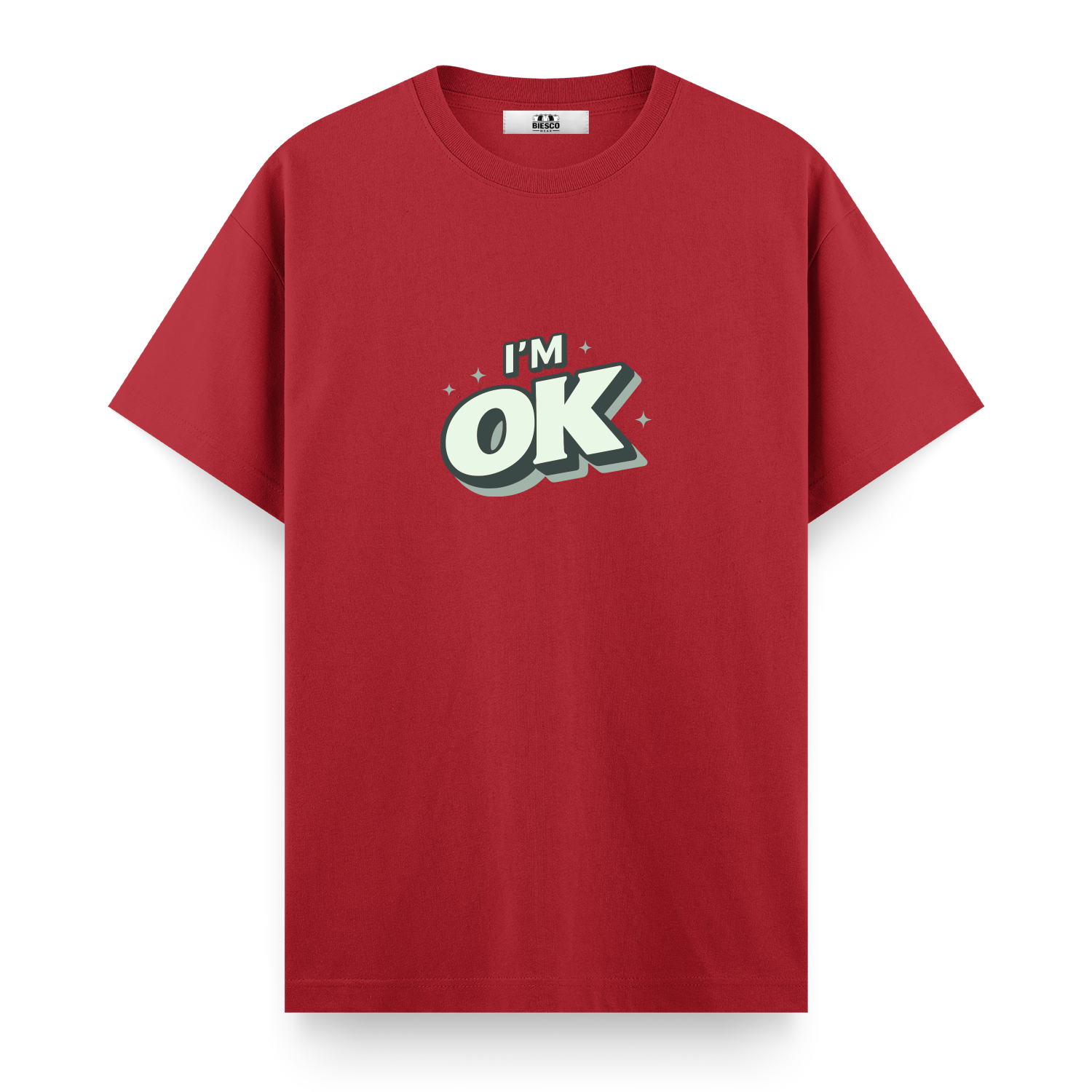 I'm OK - Regular T-shirt