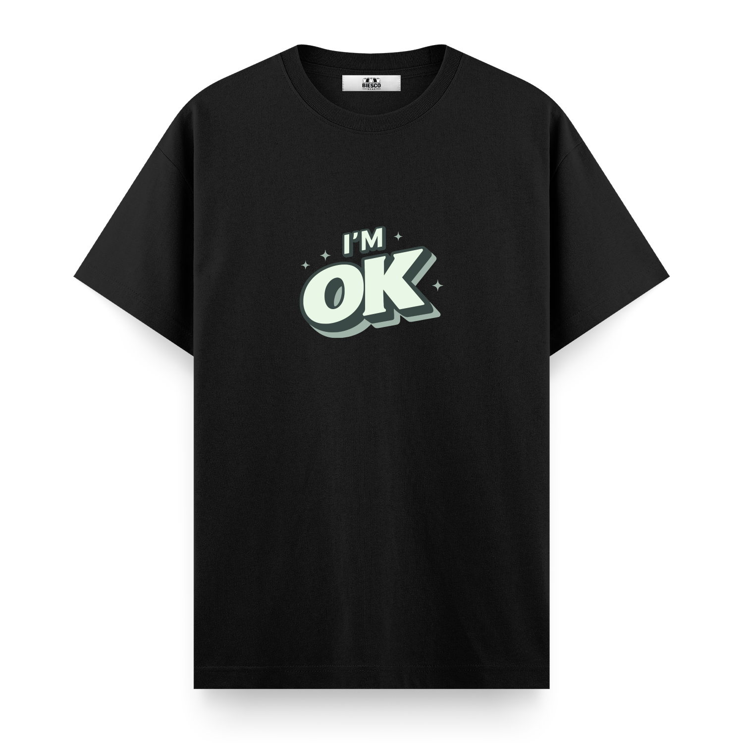 I'm OK - Regular T-shirt