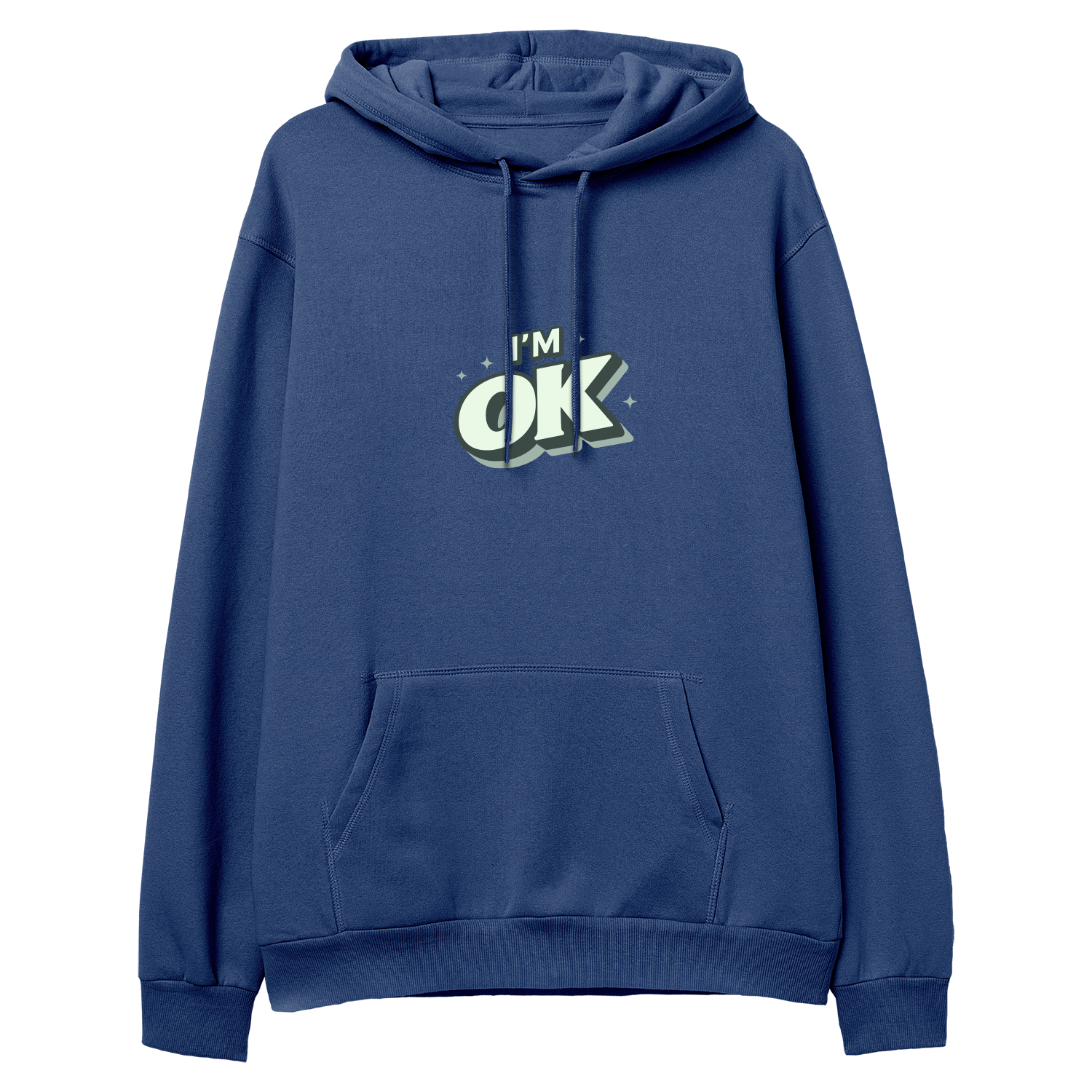 I'm OK - Regular Hoodie