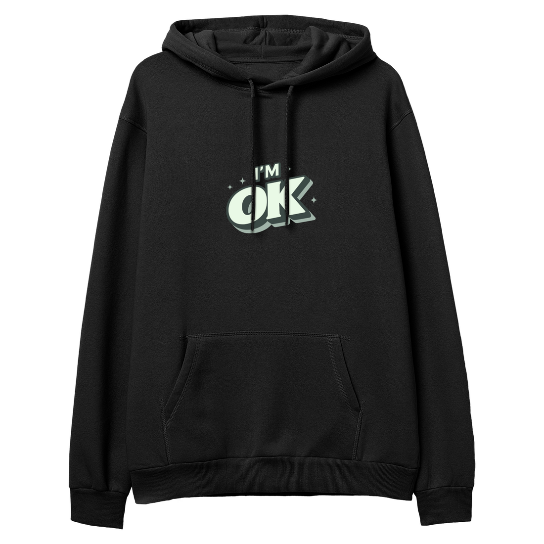 I'm OK - Regular Hoodie