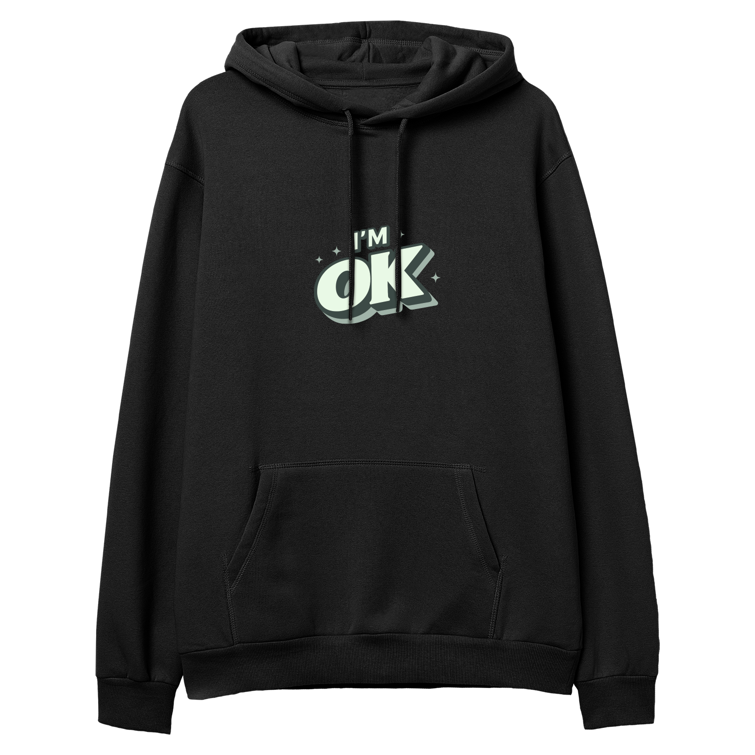 I'm OK - Regular Hoodie