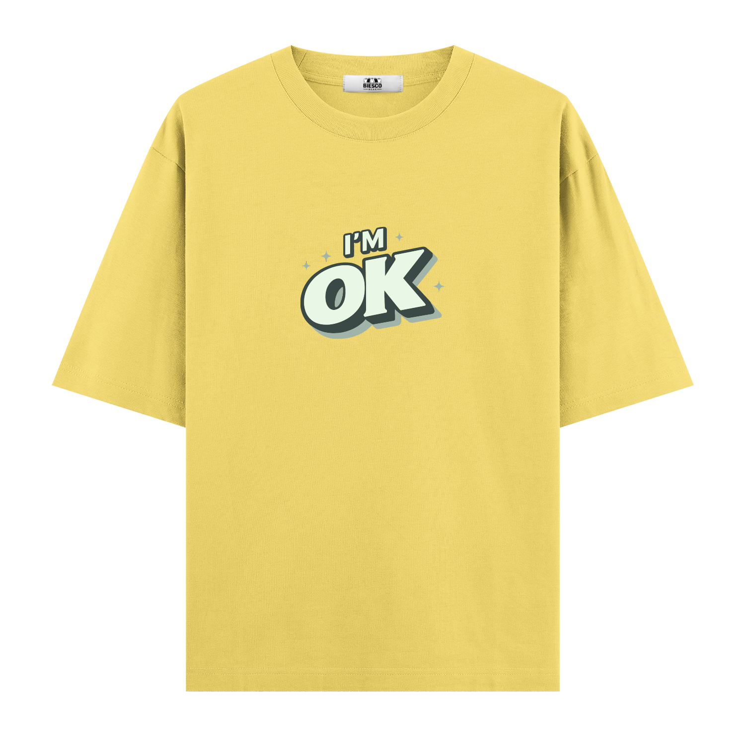 I'm OK - Oversize T-shirt