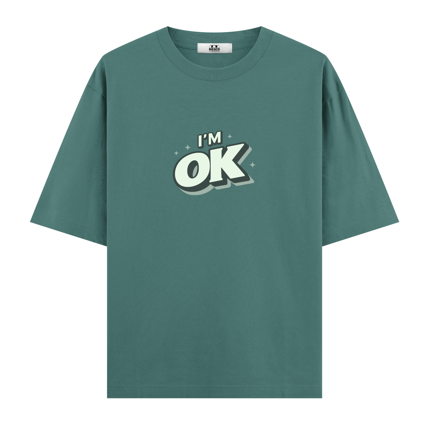 I'm OK - Oversize T-shirt